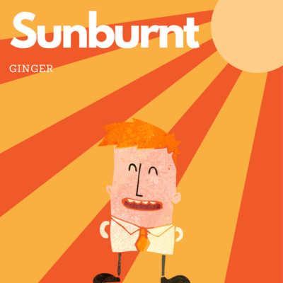 sunburnt ginger